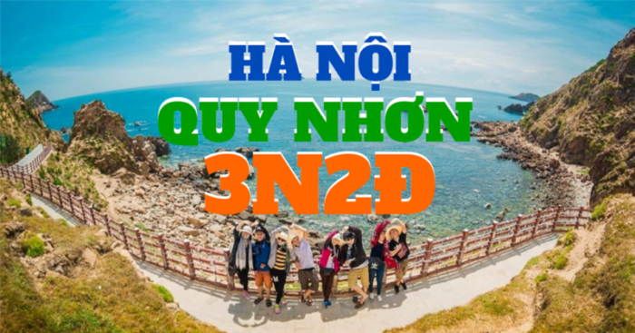 Combo Hà Nội - Quy Nhơn 3 ngày 2 đêm (3N2Đ) giá siêu khuyến mãi