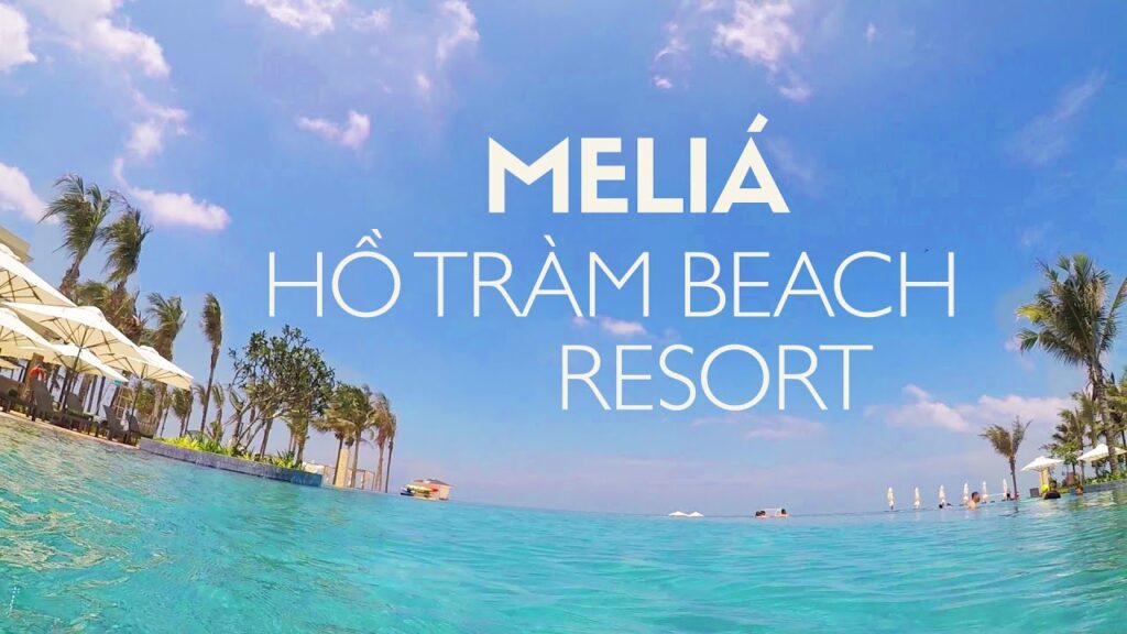 Review villa Melia Hồ Tràm beach resort (5 sao) 4 phòng ngủ sát biển, vip đẹp nhất